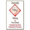 Downright Filthy Pitching Book